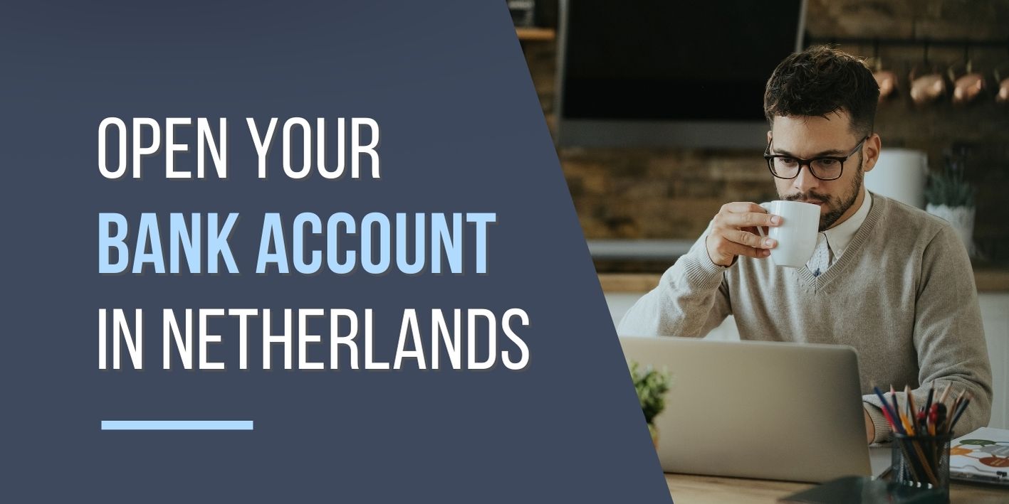 Open a Bank Account in the Netherlands